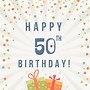 Image result for Happy 50th Birthday Wish