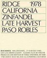 Image result for Ridge Zinfandel Late Harvest Paso Robles