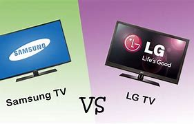 Image result for LG vs Samsung TV