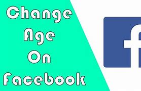 Image result for How Change My Age On FB
