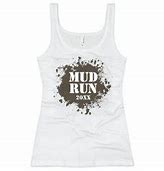Image result for Mud Run Tank Tops