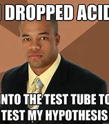 Image result for Test-Tube Meme