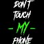 Image result for Don't Tuch My Phone Gun