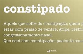 Image result for constipativo