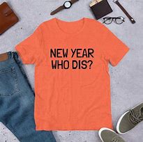 Image result for Bad Year Shirt