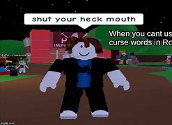 Image result for Swearing On Roblox Meme