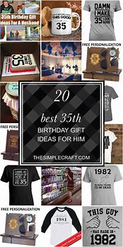 Image result for 35th Birthday Ideas for Him