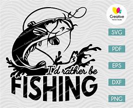 Image result for Time to Fish SVG