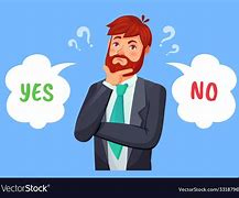 Image result for Yes No Decision Makeing Image