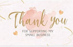 Image result for Thank You for Supporting My Small Business Placard