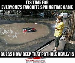 Image result for Fishing in Pothole Meme