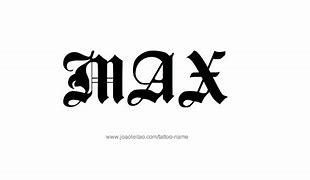 Image result for Max Name Tattoo