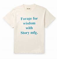 Image result for Story Mfg T-Shirt