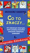 Image result for co_to_znaczy_zgorzelice