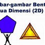 Image result for Bentuk Dua Dimensi
