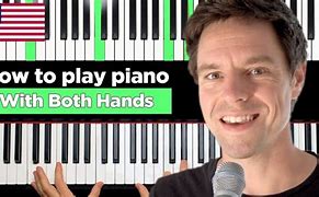 Image result for How to Play Piano with Both Hands