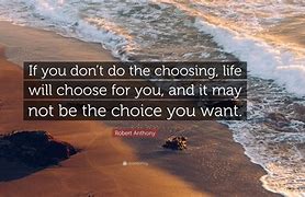 Image result for If I Choose to Pictures