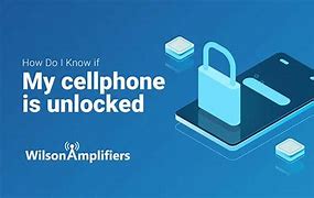 Image result for Is My Cell Phone Unlocked