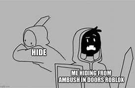 Image result for Ambush Doors Memes