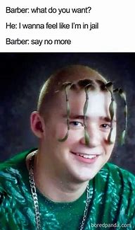 Image result for Bad Hair Do Meme