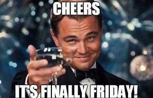 Image result for Funny Happy Friday Drinks