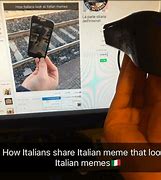 Image result for Italian Camera Meme