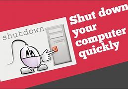 Image result for Shut Down Your Computer