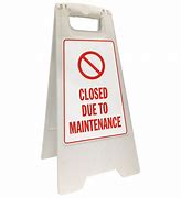 Image result for Closed for Maintenance Sign