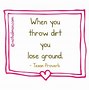 Image result for Sliding in Dirt Quotes