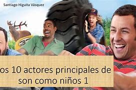 Image result for Son Como Niños Actores