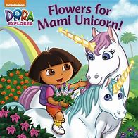 Image result for Dora the Explorer Flowers Song MA