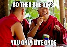 Image result for Buddhist Spiritual Memes
