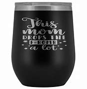 Image result for Funny Wine Tumbler Sayings