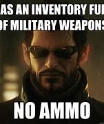 Image result for No Ammo Meme