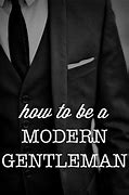 Image result for Being a Gentleman