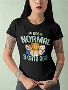 Image result for Crazy Cat Lady T-Shirt