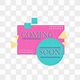 Image result for Coming Soon Sign Pink