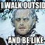 Image result for Did You Bring Cool Weather Meme