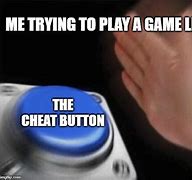 Image result for Gaming Cheater Meme