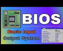Image result for Bios Basic Input/Output System