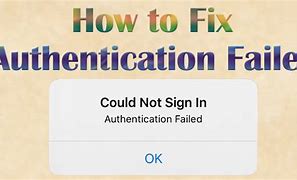 Image result for How to Fix Authentication Error