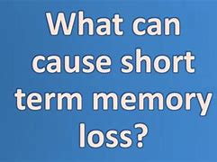 Image result for Short Term Memory Loss