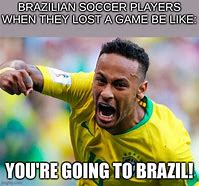 Image result for Welcome to Brazil Meme