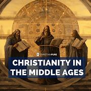 Image result for Christianity Middle Ages