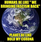 Image result for Planet Humans Memes