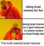 Image result for Meme Damn It. Brad