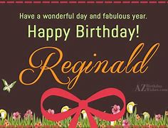 Image result for Happy Birthday Reginald