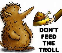 Image result for Do Not Feed Trolls