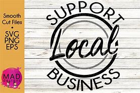 Image result for Support Your Local Business