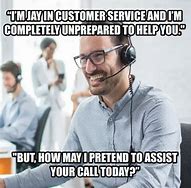 Image result for Call Center Insurance Memes